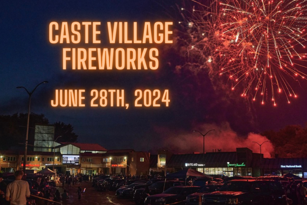 Caste Village Fireworks June 28th